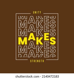 unity makes strentgh typography t-shirt design