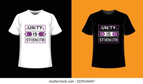 unity is strength' typography t-shirt design.