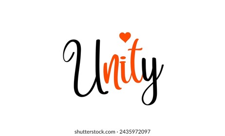 Unity Text design art on white background Inspirational and motivational quotes typography designs: for prints, posters, cards, t shirt, coffee mug hoodies etc. 