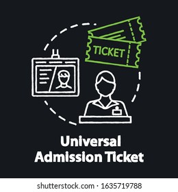 Universal Admission Ticket Chalk RGB Color Concept Icon. Personal Premium Access Pass, Budget Travel Idea. All Inclusive Tourism. Vector Isolated Chalkboard Illustration On Black Background