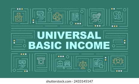 Universal basic income green word concept. Goods and services. Typography banner. Flat design. Vector illustration with title text, editable line icons. Ready to use. Arial Black font used
