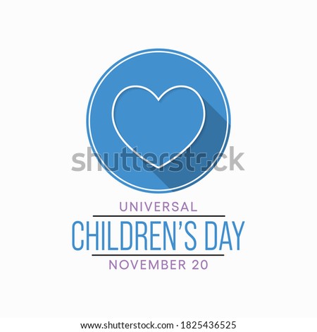 Universal Children's day celebrated on 20 November each year to promote international togetherness, awareness among children worldwide, and improving children's welfare. Vector illustration design.