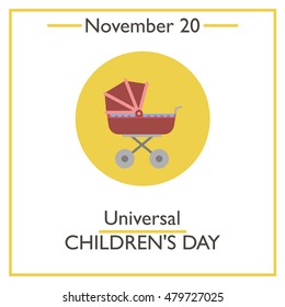 Universal Childrens Day. November 20. Vector illustration for you design, card, banner, poster and calendar