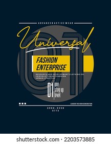 Universal fashion, modern and stylish typography slogan. Colorful abstract design vector illustration for print tee shirt, apparels, background, typography, poster and m