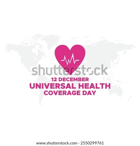Universal Health Coverage Day, 12 December, national Universal Health Coverage Day celebration. flat design. flyer design.flat illustration. 
