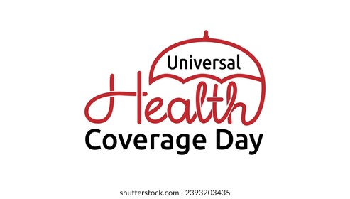 Universal health coverage day Handwritten text calligraphy vector illustration. Great for Strengthening Universal Health Coverage through a Primary Health Care-Oriented Approach campaign.