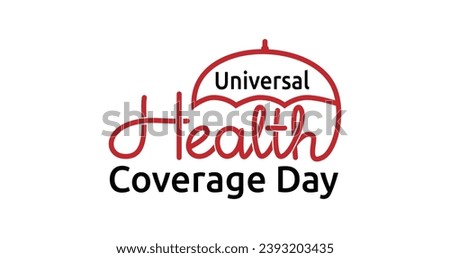 Universal health coverage day Handwritten text calligraphy vector illustration. Great for Strengthening Universal Health Coverage through a Primary Health Care-Oriented Approach campaign.