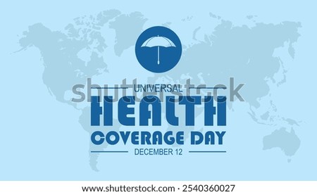 Universal health coverage day is observed every year on December. Medical Healthcare Awareness concept. background, placard, banner template Vector illustration design.