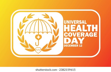 Universal Health Coverage Day Vector illustration. December 12. Design template for banner, poster, flyer.