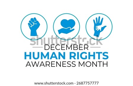 Universal Human Rights Month promotes equality, justice, and dignity for all people. It raises awareness and encourages action to protect and respect human rights worldwide. Observed on every December