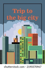 A universal poster with a city landscape in the style of the Flate. A poster with an illustration of skyscrapers for design and printing. Vector graphics.