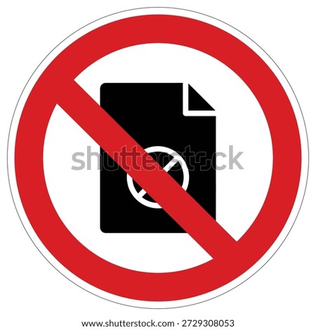 A universally recognized prohibition sign featuring a file icon, conveying a clear message against unauthorized access, downloading, or use of documents.
