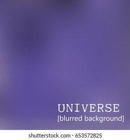 universe blurry background. vector illustration