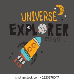 Universe explorer graphic, with space-themed vector illustrations. For t-shirt printing and other uses