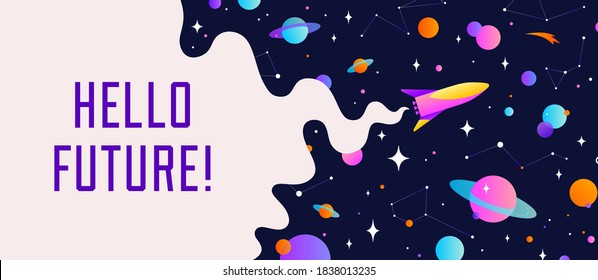 Universe. Motivation banner with universe cloud, dark cosmos, planet, stars and rocket spaceship. Banner template with text Hello Future, universe starry night dream background. Vector Illustration