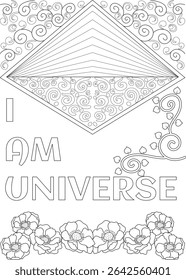 I AM UNIVERSE Positive Affirmation Coloring Page, Black and white line art illustration featuring the positive affirmation 'I AM UNIVERSE' with decorative elements including a geometric shape with