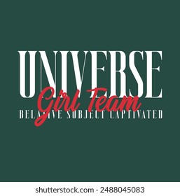 Universe Slogan graphic for t-shirt