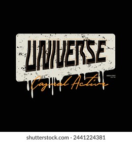 Universe typography slogan for print t shirt design