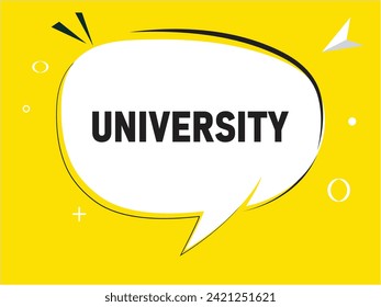 University speech bubble text. Banner and Poster. vector illustration.