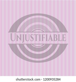 Unjustifiable pink emblem. Retro