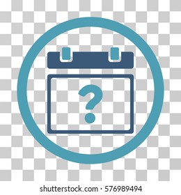 Unknown Date rounded icon. Vector bicolor illustration style is a flat iconic symbol inside a circle, cyan and blue colors, transparent background. Designed for web and software interfaces.