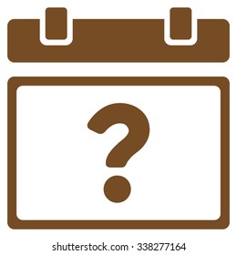 Unknown Date vector icon. Style is flat symbol, brown color, rounded angles, white background.