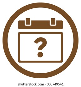 Unknown Date vector icon. Style is flat rounded symbol, brown color, rounded angles, white background.