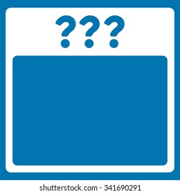 Unknown Date vector icon. Style is flat symbol, white color, rounded angles, blue background.