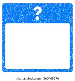 Unknown Day Calendar Page grainy textured icon for overlay watermark stamps. Flat symbol with unclean texture. Dotted vector blue ink rubber seal stamp with grunge design on a white background.