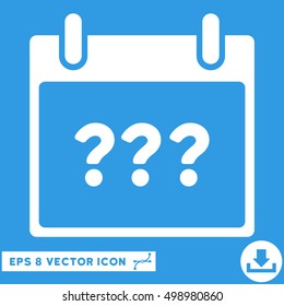 Unknown Day Calendar Page icon. Vector EPS illustration style is flat iconic symbol, white color.