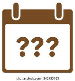 Unknown Day vector icon. Style is flat symbol, brown color, rounded angles, white background.