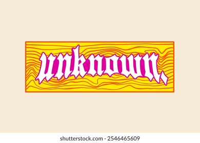 Unknown Gothic Font Slogan Graphic Vector Illustration