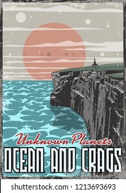 Unknown Planets. Ocean and Crags. Retro Futurism Space Poster Stylization