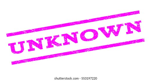 Unknown watermark stamp. Text tag between parallel lines with grunge design style. Rubber seal stamp with dust texture. Vector magenta color ink imprint on a white background.