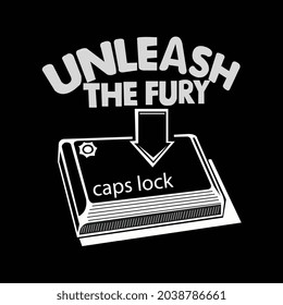 Unleash The Fury With Caps Lock
