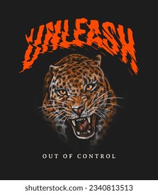 unleash slogan with hand drawn leopard ,vector illustration for t-shirt.