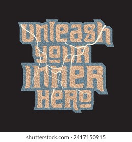 Unleash your inner hero motivational and inspirational quotes lettering typography t shirt design