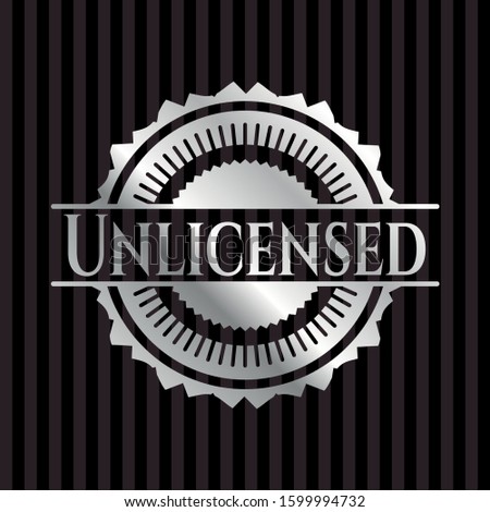 Unlicensed silver shiny badge. Vector Illustration. Mosaic.
