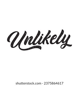 unlikely text on white background.