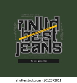 unlimited best jeans stylish t-shirt and apparel abstract design. Vector print, typography, poster. 