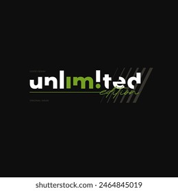 unlimited edition typography graphic design, for t-shirt prints, vector illustration.