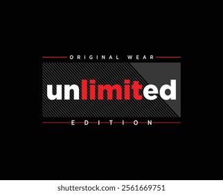 Unlimited edition typography slogan for print t shirt, Modern streetwear design