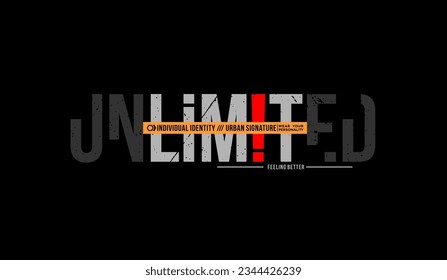 Unlimited, individual identity, abstract typography modern design slogan. Vector illustration graphics for print t shirt, apparel, background, poster, banner, postcard and or social media 