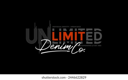 Unlimited, signature, individual identity, abstract typography modern design slogan. Vector illustration graphics for print t shirt, apparel, background, poster, banner, postcard and or social media 