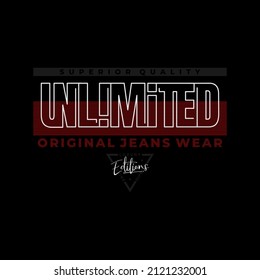 unlimited, slogan tee graphic typography for print t shirt design,vector illustration