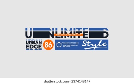 Unlimited style, urban edge, abstract typography modern design slogan. Vector illustration graphics for print t shirt, apparel, background, poster, banner, postcard and or social media 