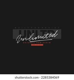 UNLIMITED stylish typography slogan. Vector illustration for print tee shirt, 