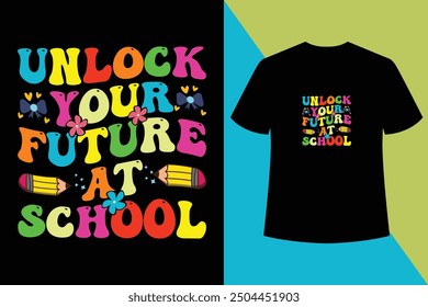 Desbloquea tu futuro en la escuela, diseño, regreso a la escuela fresco, diseño de camiseta de regreso a la escuela, negro, camiseta negra, primer día en la escuela, cien días de escuela, diseño de camiseta de tipografía para niños.