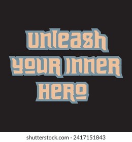 Unlock your inner hero motivational and inspirational quotes lettering typography t shirt design