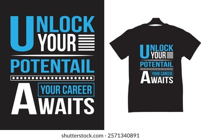 UNLOCK YOUR POTRNTAIL YOUR CAREER AWAITS T-SHIRT DESIGN